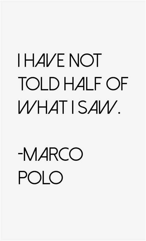 Marco Polo Quotes & Sayings