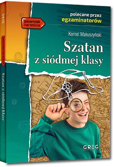 Szatan z siódmej klasy Kornel Makuszyński lektury szkolne z