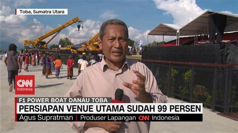 Persiapan Venue Utama F1 Powerboat Di Danau Toba Sudah 99 Persen YouTube