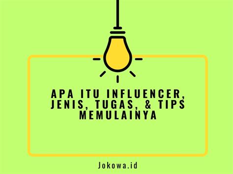 Apa Itu Influencer Jenis Tugas Dan Tips Memulainya