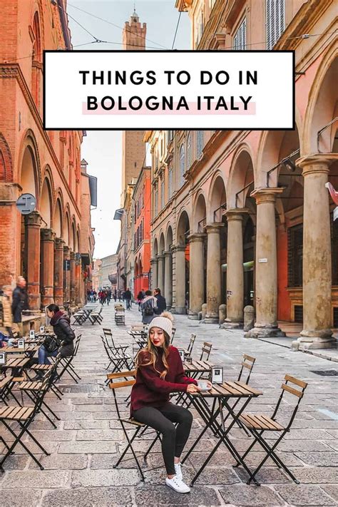 9 Top Things To Do In Bologna Italy A Taste Of Koko Bologna Italy