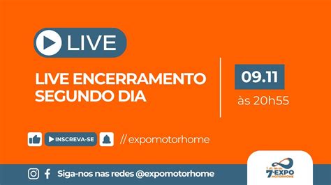 Encerramento Expomotorhome Youtube