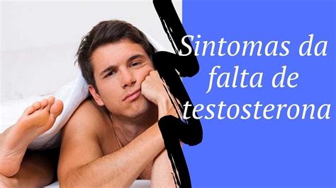 O Que A Falta De Testosterona Causa No Homem - O Que A Falta De Testosterona Causa No Homem - FDPLEARN