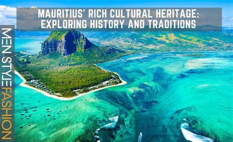 Mauritius Rich Cultural Heritage Exploring History And Traditions