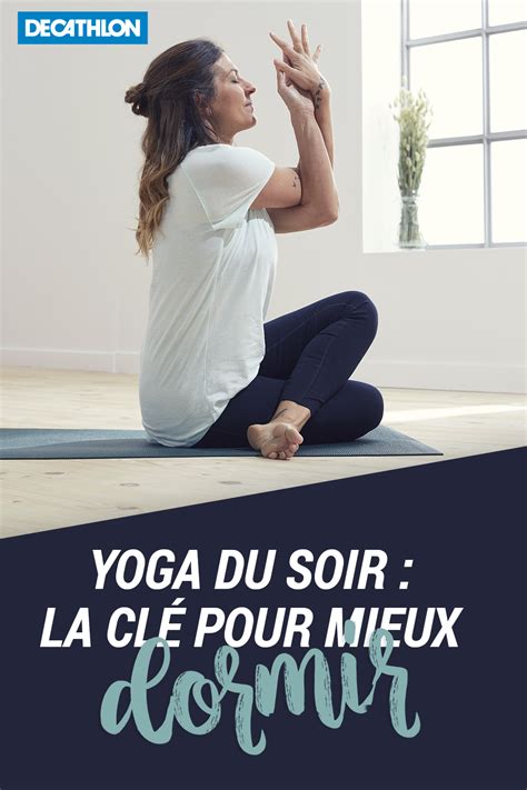 Effectuer Des Exercices De Yoga Pour Mieux Dormir Est Une Pratique De