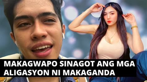 MAKAGWAPO SINAGOT ANG ALIGASYON NI MAKAGANDA YouTube