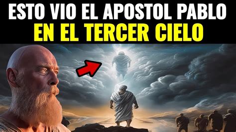 Porque Fue Llevado El Ap Stol Pablo Al Tercer Cielo Youtube