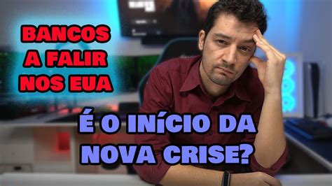 A CRISE CHEGOU Banco americano abre falência YouTube