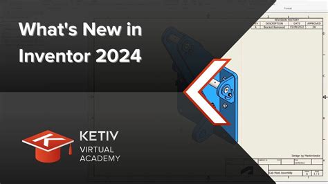 Whats New In Inventor 2024 KETIV Virtual Academy YouTube