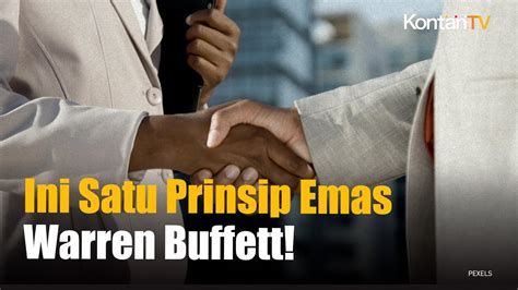 Satu Prinsip Emas Warren Buffett Jarang Yang Tahu Kontan News Youtube