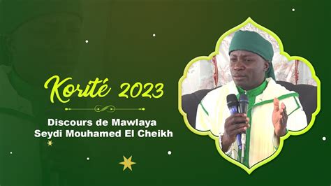 KORITE 2023 DISCOURS DE MAWLAYA SEYDI MOUHAMED EL CHEIKH YouTube