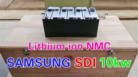 Lithium Nmc Samsung Sdi V Kw Youtube