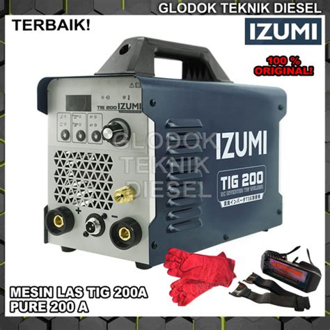 Jual Izumi Tig Pulse Mesin Las Argon Stainless Tig Tigi