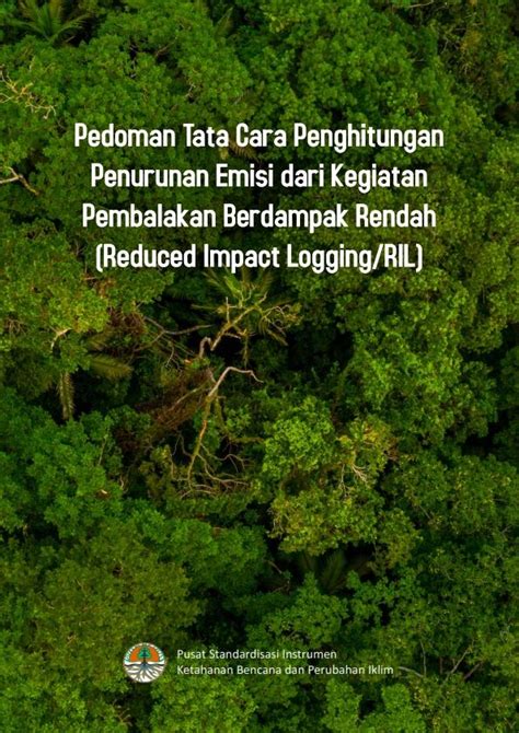 Pedoman Penghitungan Penurunan Emisi Dari Kegiatan Pembalakan Berdampak