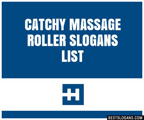 100 Catchy Massage Roller Slogans 2024 Generator Phrases And Taglines