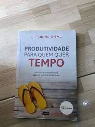 Livro Produtividade Para Quem Quer Tempo E Book Wellington Miranda Da