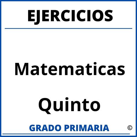 Ejercicios De Matematicas De Primaria Quinto Grado