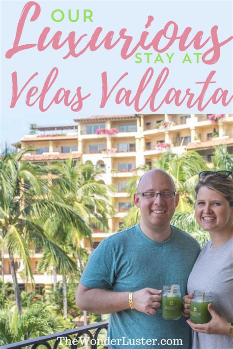 One Week At The Velas Vallarta Resort - The Wonder Luster