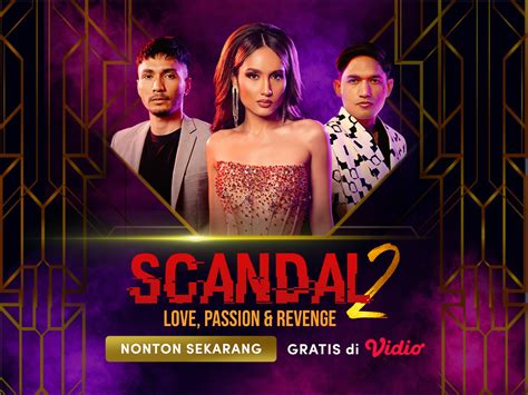 Sudah Tayang Original Series Scandal 2 Dibintangi Cinta Laura Nonton Episode 1 Gratis Di Vidio