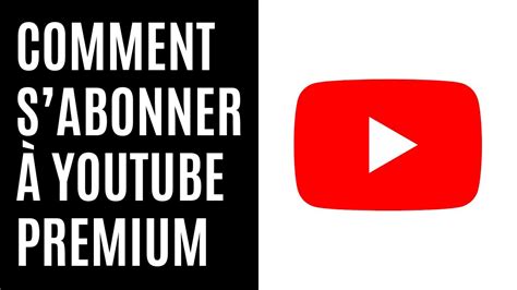 Comment Sabonner à Youtube Premium Youtube