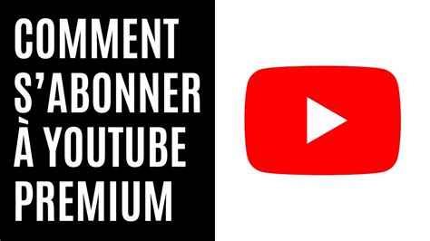 Comment sabonner à YouTube Premium YouTube