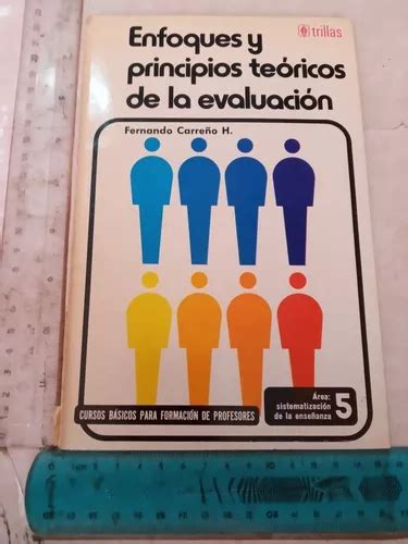 5 Enfoques Y Principios Teóricos De La Evaluación Carreño en venta en