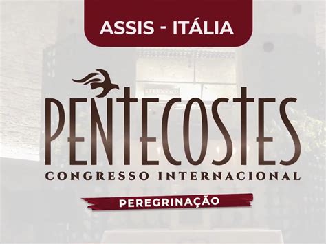 Congresso Internacional de Pentecostes será sediado em Assis