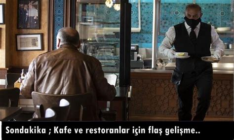 Sondakika Kafe Ve Restoranlar I In Fla Geli Me Medya K La Ay