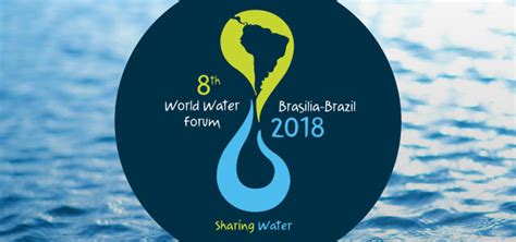 Foro Mundial Del Agua 2018 Gwp