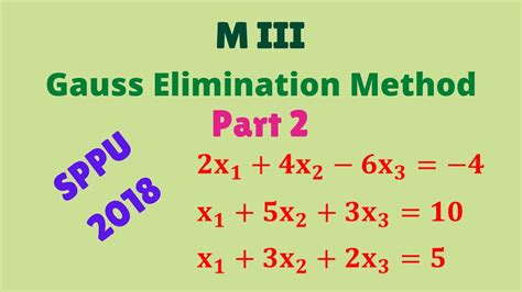 Unit Ii M Iii Gauss Elimination Method Part 2 Sppu 2018 Youtube