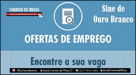 Sine De Ouro Branco Oferece 25 Vagas De Emprego Nessa Quinta Confira