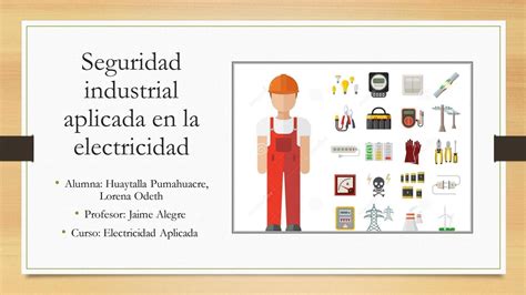 Seguridad Industrial Aplicada En La Electricidad By Odet Huaytalla Issuu