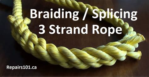 Braiding Splicing 3 Strand Rope How To Braid Rope Splicing Rope Rope