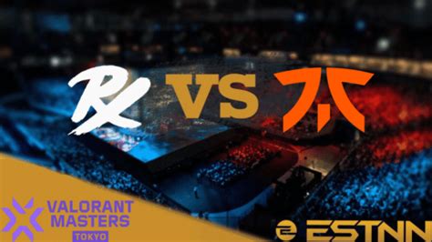 Paper Rex Vs Fnatic Preview And Predictions Vct 2023 Masters Tokyo