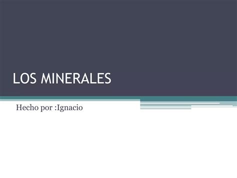 Los Minerales Tema Ppt