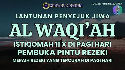 Surah Al Waqiah X Pembuka Pintu Rezeki Dzikir Pagi Meraih Curahan