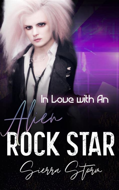 Alien Rock Star Series In Love With An Alien Rock Star Ebook