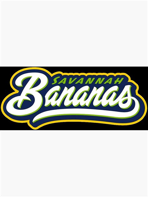 Savannah Bananas Poster For Sale By Wernerjast Redbubble