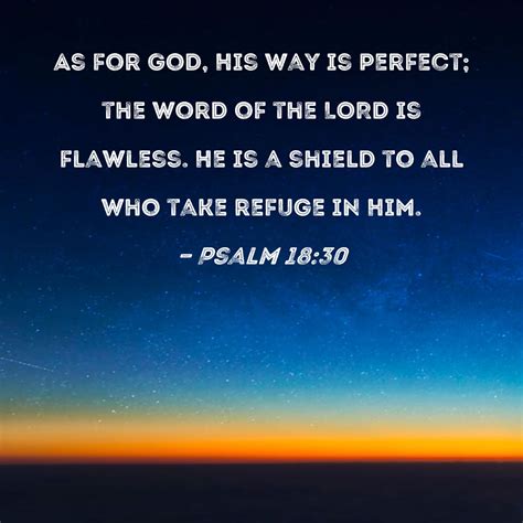 Psalm As For God His Way Is Perfect The Word Of The Lord Is