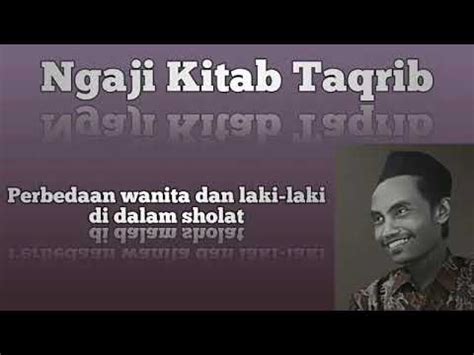 NGAJI KITAB TAQRIB Perbedaan Wanita Dan Laki Laki Didalam Sholat YouTube