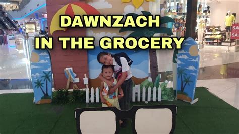 Dawnzach In Robinson Supermarket Robinsons Mall Iligan Dawnzach