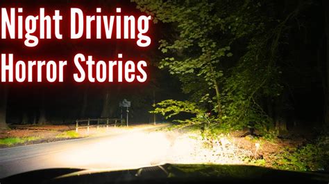 True NIGHT DRIVING Horror Stories Vol 15 YouTube