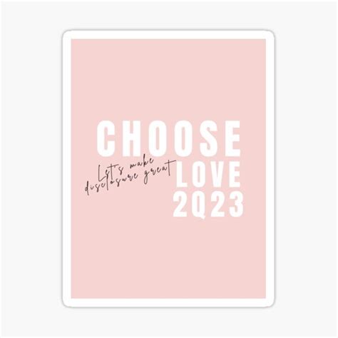 Choose Love 2023 Baby Pink Sticker For Sale By Ayasasso Redbubble