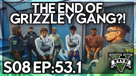 Episode The End Of Grizzley Gang Gta Rp Gw Whitelist Youtube