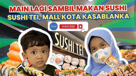 Makan SUSHI Paling Enak Dan Main Lagi Sama Kak Naya Di Sushi Tei Kokas