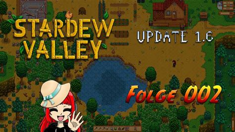 Let s Play Stardew Valley 002 Der Fisch regiert Welt und Hürah