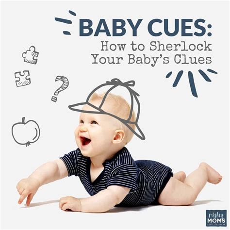 Baby Cues How To Sherlock Your Babys Clues Mightymoms