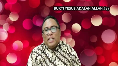 Pdt Esra Soru Bukti Yesus Adalah Allah Youtube