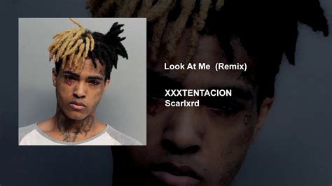 Xxxtentacion Look At Me Remix Ft Scarlxrd Youtube