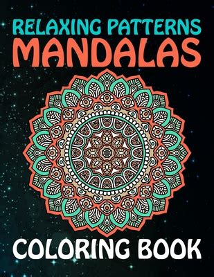 Relaxing Patterns Mandalas Coloring Book: The world's best mandala ...